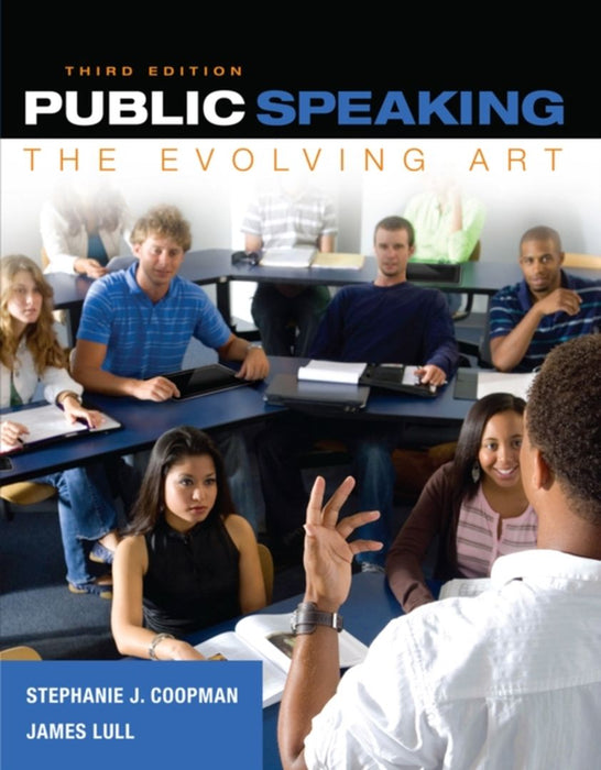 Public Speaking: The Evolving Art by Stephanie J. Coopman