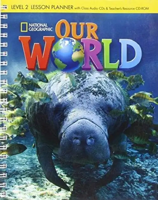 Our World 2: Lesson Planner with Audio CD and Teacher's Resource CD-ROM by Gabrielle Pritchard