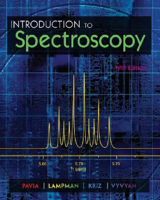 Introduction to Spectroscopy by Donald L. Pavia