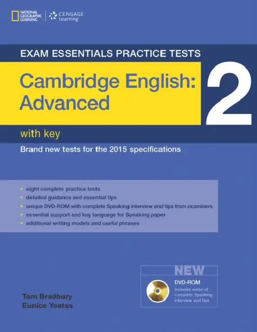 Exam Essentials Practice Tests: Cambridge English Advanced 2 with Key and DVD-ROM by Tom Bradbury, Eunice Yeates