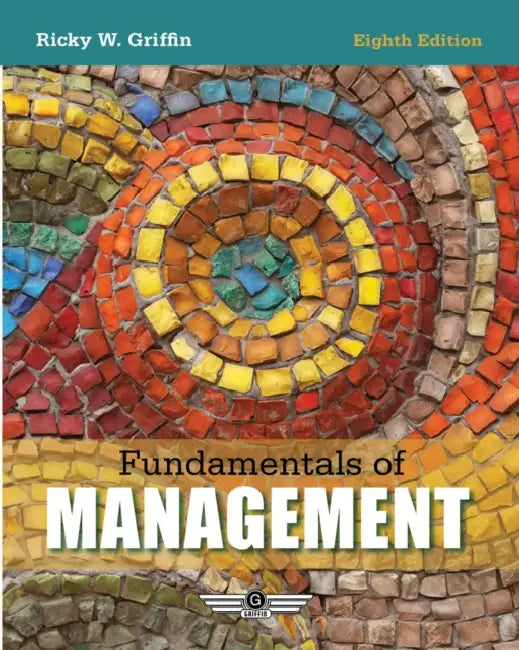 Fundamentals of Management by Ricky Griffin