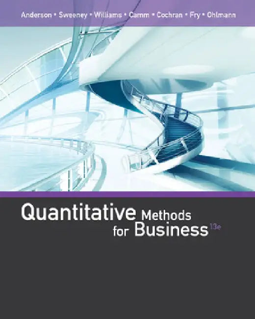 Quantitative Methods for Business by David R. Anderson
