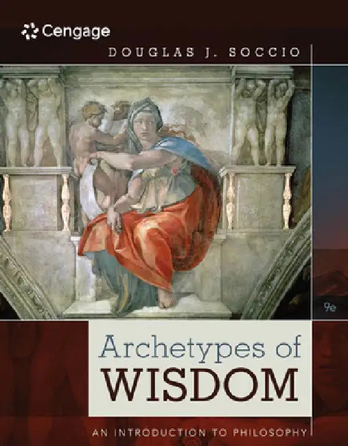 Archetypes of Wisdom: An Introduction to Philosophy by Douglas Soccio