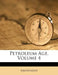 Petroleum Age; Volume 4 by Anonymous