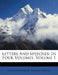 Letters and Speeches: In Four Volumes, Volume 1 by Oliver Cromwell