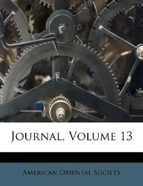 Journal; Volume 13 by American Oriental Society