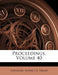 Proceedings, Volume 40 by National Board of Trade