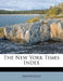 The New York Times Index by Anonymous