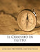 Il Crociato in Egitto by Giacomo Meyerbeer, Gaetano Rossi