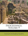 Proceedings, Volume 9 by Casualty Actuarial Society