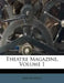 Theatre Magazine, Volume 1
