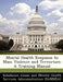 Mental Health Response to Mass Violence and Terrorism: A Training Manual by Substance Abuse and Mental Health Servic