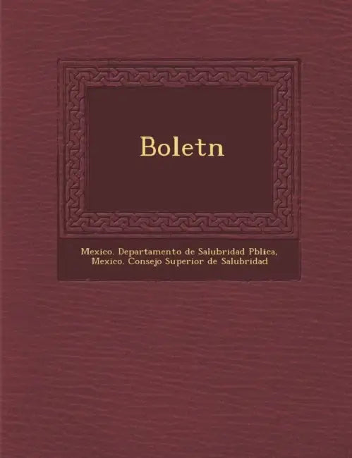 Bolet�n by Mexico Departamento de Salubridad P B