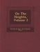 On the Heights, Volume 3 by Berthold Auerbach