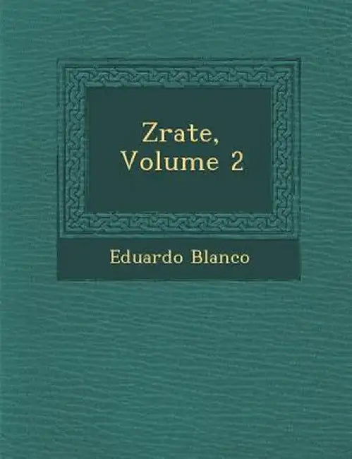Z Rate, Volume 2 by Eduardo Blanco