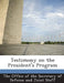 Testimony on the President's Program by The Office of the Secretary of Defense a