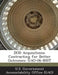 Dod Acquisitions: Contracting for Better Outcomes: Gao-06-800t by U. S. Government Accountability Office (