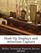 Head-Up Displays and Attention Capture by Nasa Technical Reports Server (Ntrs)