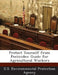 Protect Yourself from Pesticides: Guide for Agricultural Workers by U S Environmental Protection Agency