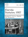 Florida Statutes 1957 by Richard W. Ervin, Charles Tom Henderson