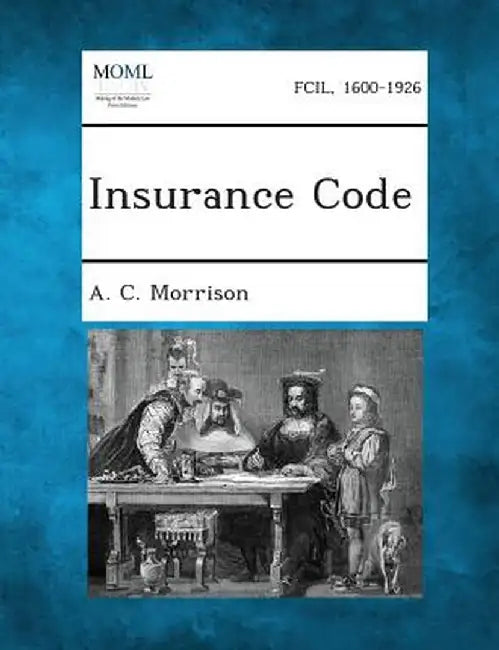 Insurance Code by A. C. Morrison