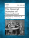 The General Statutes of Connecticut by Published by Authority of the State