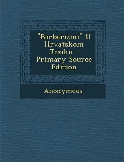 Barbarizmi U Hrvatskom Jeziku by Anonymous