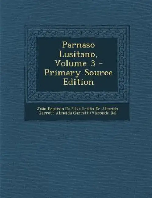 Parnaso Lusitano, Volume 3 by Joao Baptista Da Silva Leitao De Almei