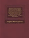 Specimen Variae Literaturae: Quae in Urbe Brixia Ejusque Ditione Paulo Post Typographiae Incunabula Florebat, Scilicet Vergente Ad Finem Sæculo Xv. by Angelo Maria Quirini