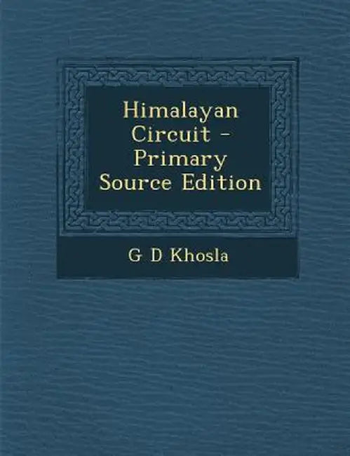 Himalayan Circuit by Khosla, G. D.