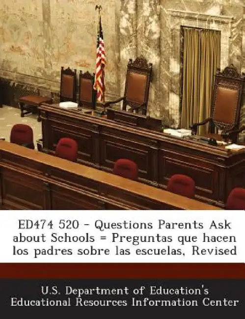 ED474 520 - Questions Parents Ask about Schools = Preguntas que hacen los padres sobre las escuelas, Revised by U. S. Department of Education's Educatio