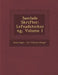 Samlade Skrifter: Lefnadsteckning, Volume 1 by Esaias Tegn�r, Carl Wilhelm B�ttiger