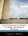 An Introduction to Theater Strategy and Regional Security by Clarence J. Bouchat
