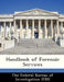 Handbook of Forensic Services by The Federal Bureau of Investigation (Fbi