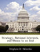 Strategy, National Interests, and Means to An End by Stephen D. Sklenka