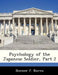Psychology of the Japanese Soldier, Part 2 by Bonner F. Burns