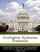 Firefighter Hydration Evaluation by United States Department of Agricultural, Sam Wu, George Broyles