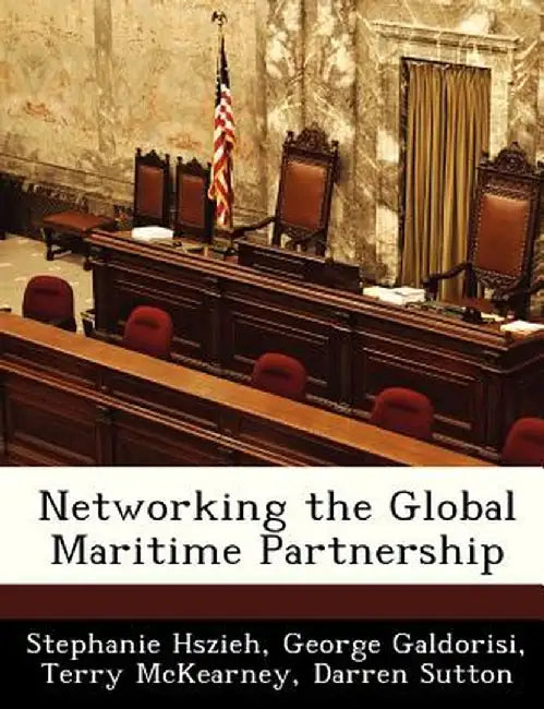 Networking the Global Maritime Partnership by Stephanie Hszieh