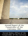 Annual Report of the Comptroller of the Currency: 1867 by Office Of the Comptroller United States
