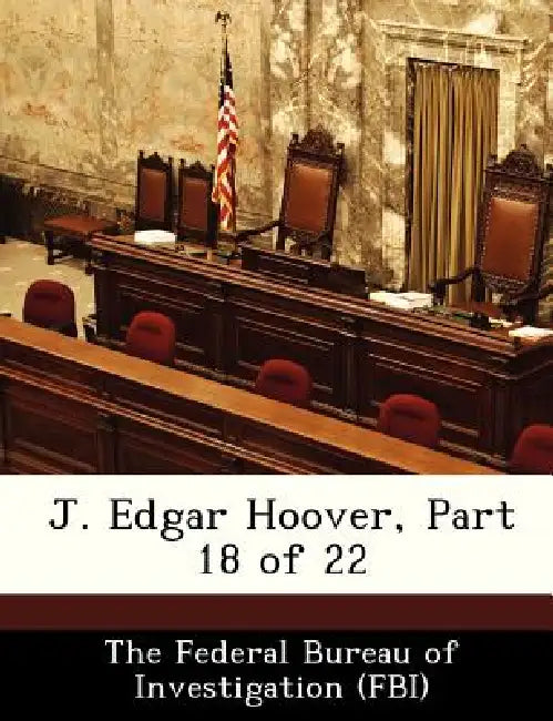 J. Edgar Hoover, Part 18 of 22 by The Federal Bureau of Investigation (Fbi