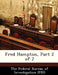 Fred Hampton, Part 2 of 2 by The Federal Bureau of Investigation (Fbi