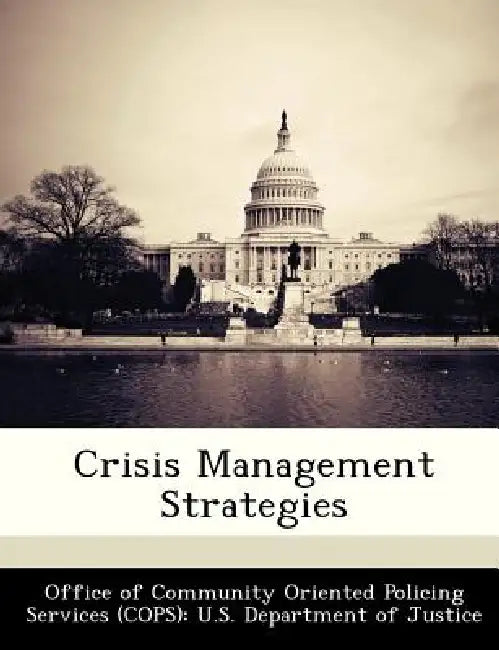 Crisis Management Strategies by Office of Community Oriented Policing Se