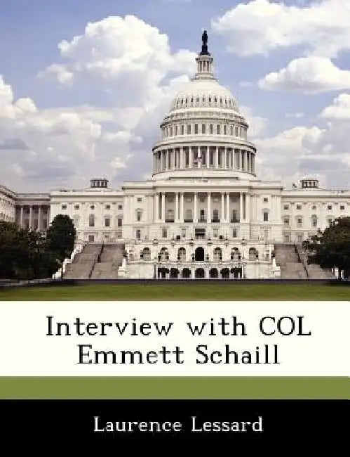 Interview with Col Emmett Schaill by Laurence Lessard