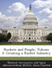 Rockets and People, Volume 2: Creating a Rocket Industry by National Aeronautics and Space Administr, Boris Chertok