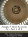 Joseph P. (Joe) Kennedy Sr., Part 1 of 8 by The Federal Bureau of Investigation (Fbi