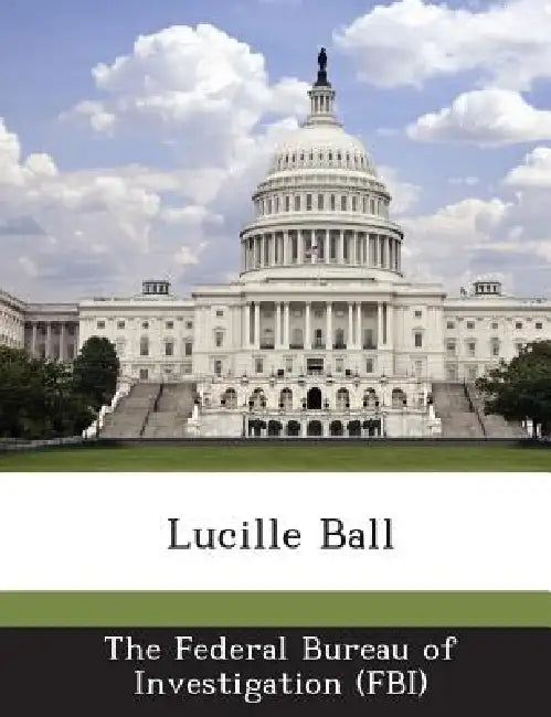 Lucille Ball by The Federal Bureau of Investigation (Fbi
