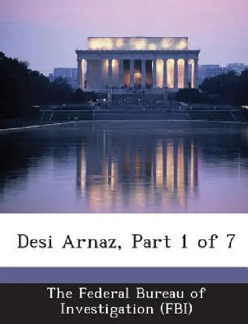 Desi Arnaz, Part 1 of 7 by The Federal Bureau of Investigation (Fbi