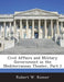 Civil Affairs and Military Government in the Mediterranean Theater, Part 1 by Robert W. Komer