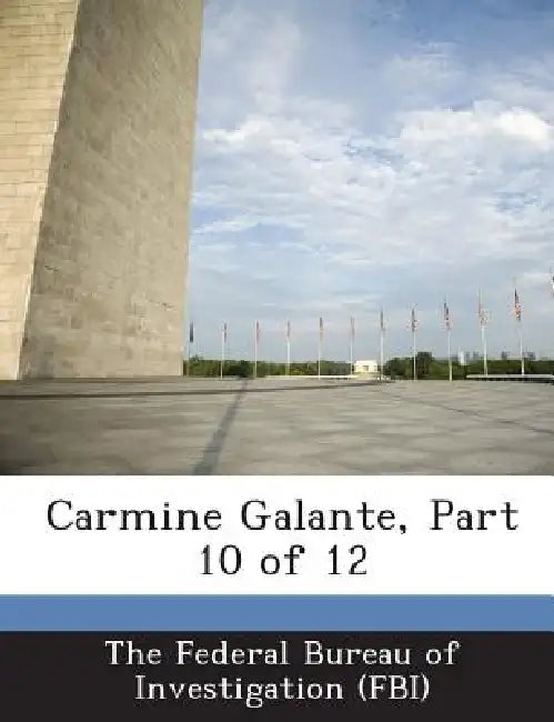 Carmine Galante, Part 10 of 12 by The Federal Bureau of Investigation (Fbi