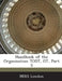 Handbook of the Organisation Todt, OT, Part 5 by Mirs London